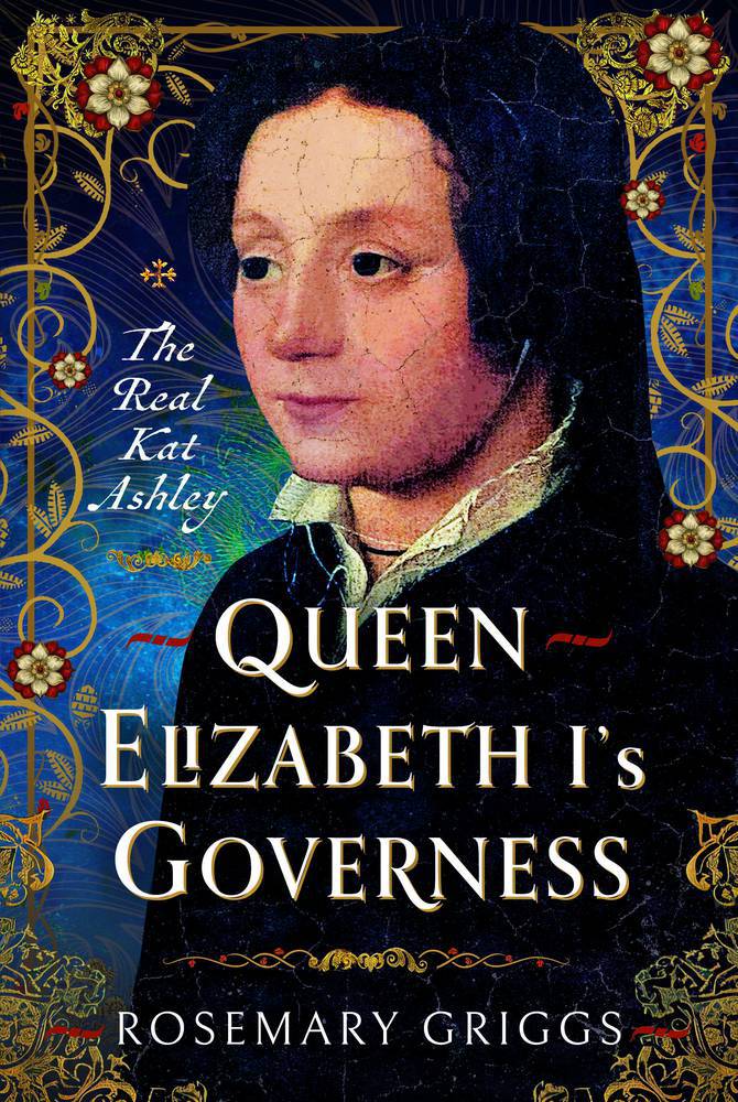 Special introductory offer when you pre-order Queen Elizabeth I's  Governess: the Real Kat Ashley